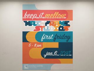 Mainframe Studios First Friday poster